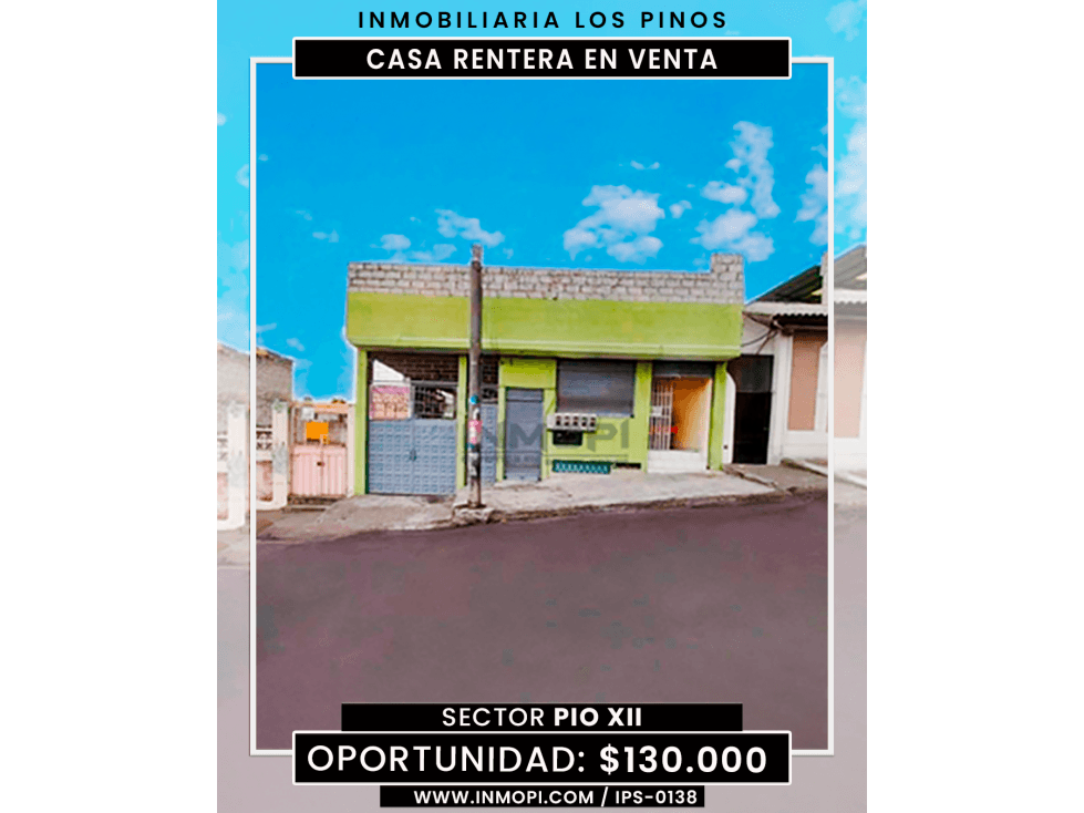 INMOPI VENDE CASA RENTERA + 2 LOCALES, PIO XII IPS 0138 - 1