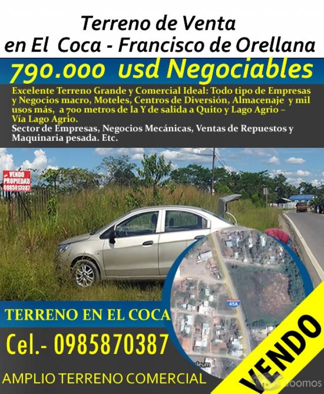 Excelente Terreno Comercial en El Coca – Francisco de Orellana INF. AL 0985813087